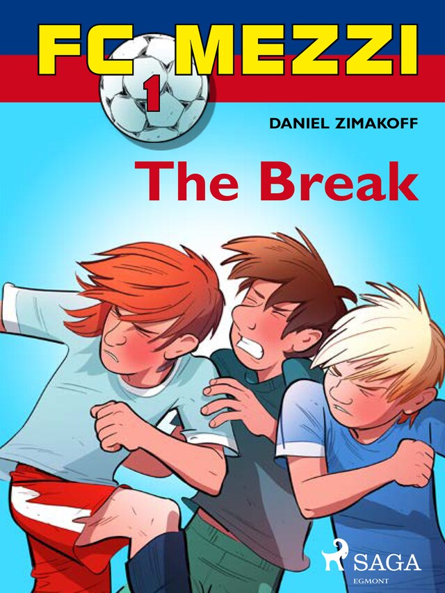 Book cover for FC Mezzi 1: The Break