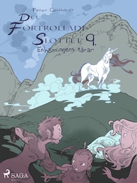 Det förtrollade slottet 9: Enhörningens tårar