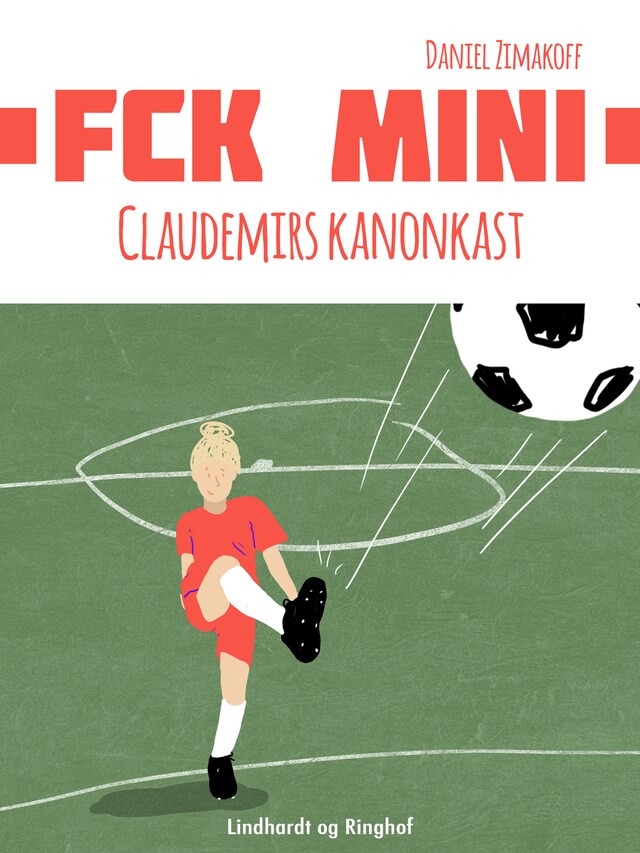 Bokomslag för FCK Mini: Claudemirs kanonkast