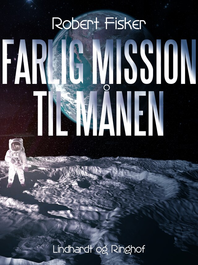 Bogomslag for Farlig mission til månen