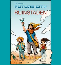 Future city 1: Ruinstaden