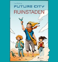 Future city 1: Ruinstaden