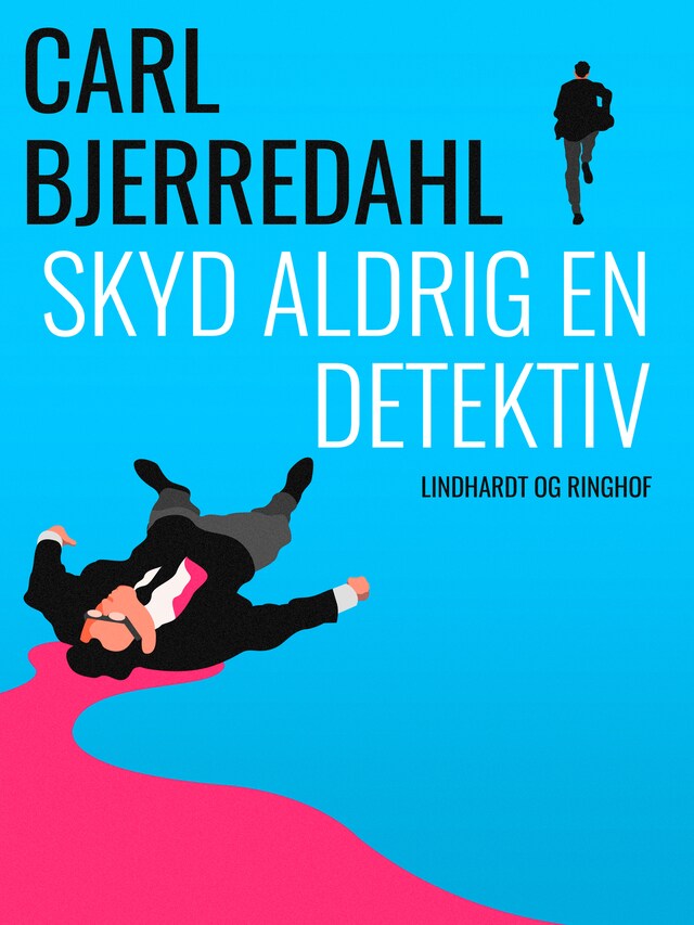 Bogomslag for Skyd aldrig en detektiv