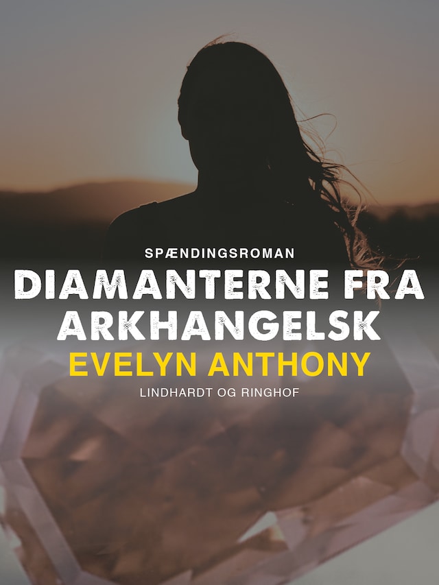 Book cover for Diamanterne fra Arkhangelsk