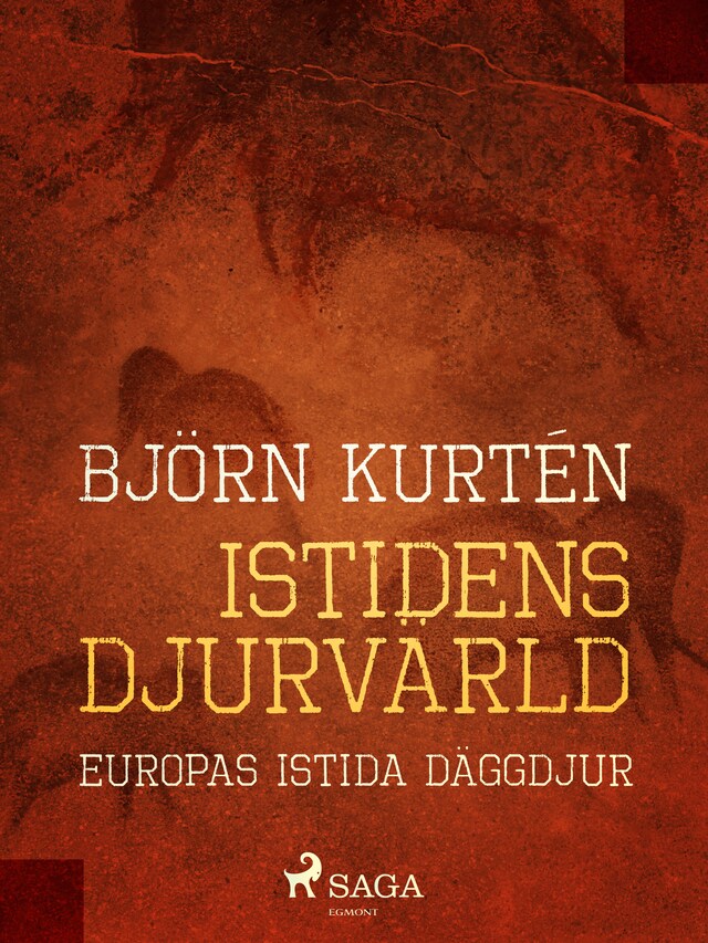 Couverture de livre pour Istidens djurvärld : Europas istida däggdjur