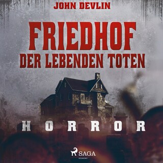 Friedhof der lebenden Toten - Horror als Hörbuch