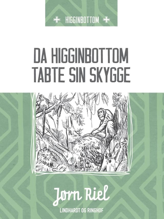 Book cover for Da Higginbottom tabte sin skygge