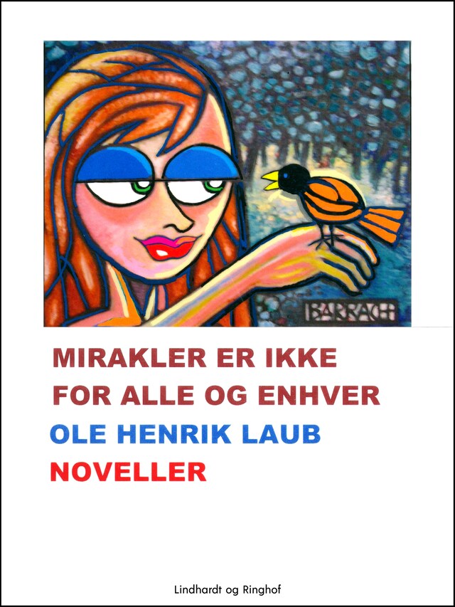 Bogomslag for Mirakler er ikke for alle og enhver