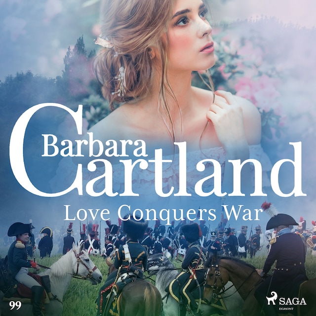 Kirjankansi teokselle Love Conquers War (Barbara Cartland's Pink Collection 99)