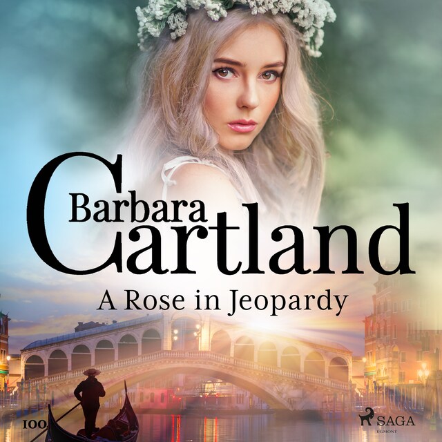 Kirjankansi teokselle A Rose in Jeopardy (Barbara Cartland’s Pink Collection 100)