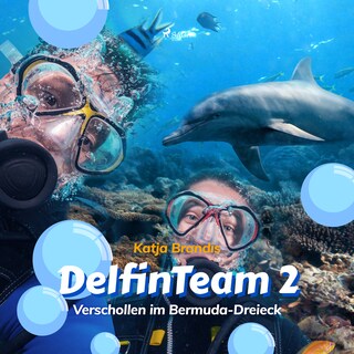 DelfinTeam 2 - Verschollen im Bermuda-Dreieck als Hörbuch