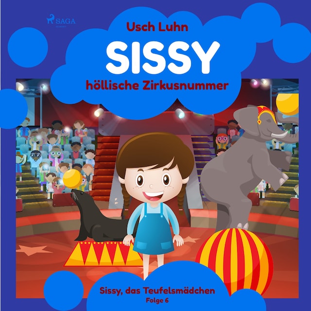 Kirjankansi teokselle Sissys höllische Zirkusnummer: Sissy, das Teufelsmädchen. Folge 6