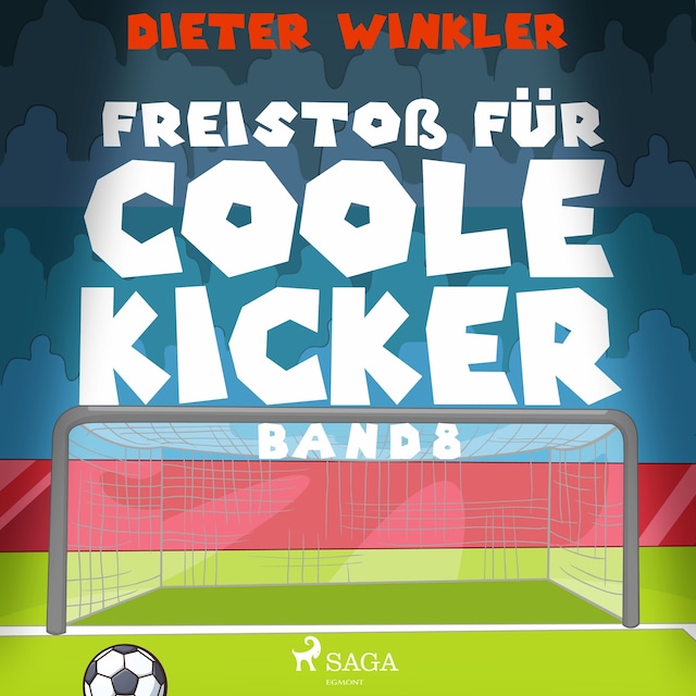 Book cover for Freistoß für Coole Kicker - Band 8