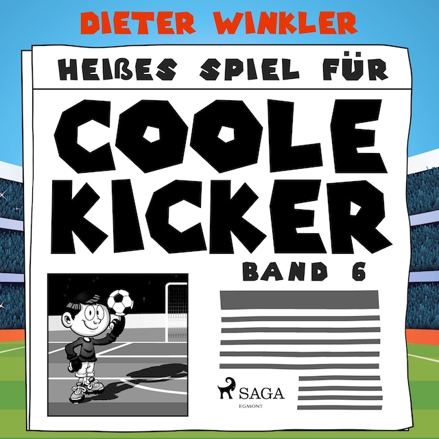 Book cover for Heißes Spiel für Coole Kicker - Band 6