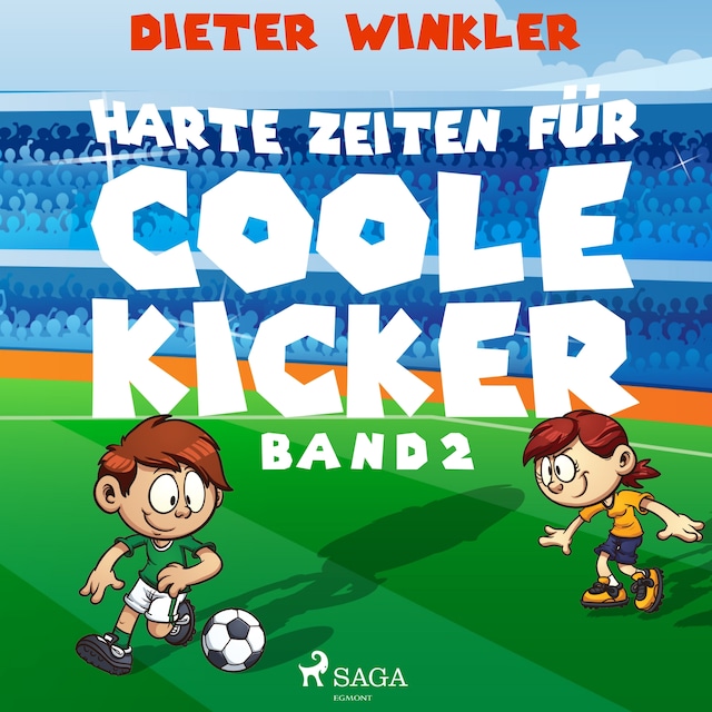 Buchcover für Harte Zeiten für Coole Kicker - Band 2