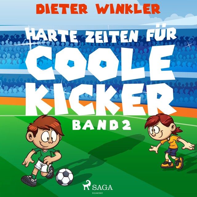 Bogomslag for Harte Zeiten für Coole Kicker - Band 2