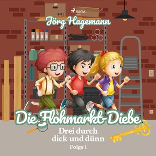 Die Flohmarkt-Diebe (Drei durch dick und dünn, Folge 1) als Hörbuch