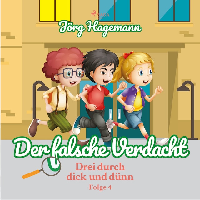 Book cover for Der falsche Verdacht (Drei durch dick und dünn, Folge 4)