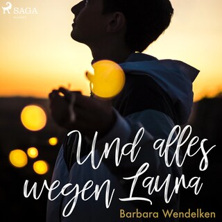 Und alles wegen Laura (Kinderhörbuch) als Hörbuch