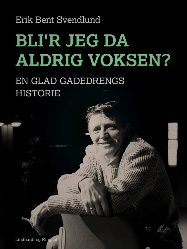 Buchcover für Bli'r jeg da aldrig voksen? En glad gadedrengs historie