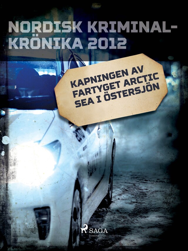 Book cover for Kapningen av fartyget Arctic Sea i Östersjön