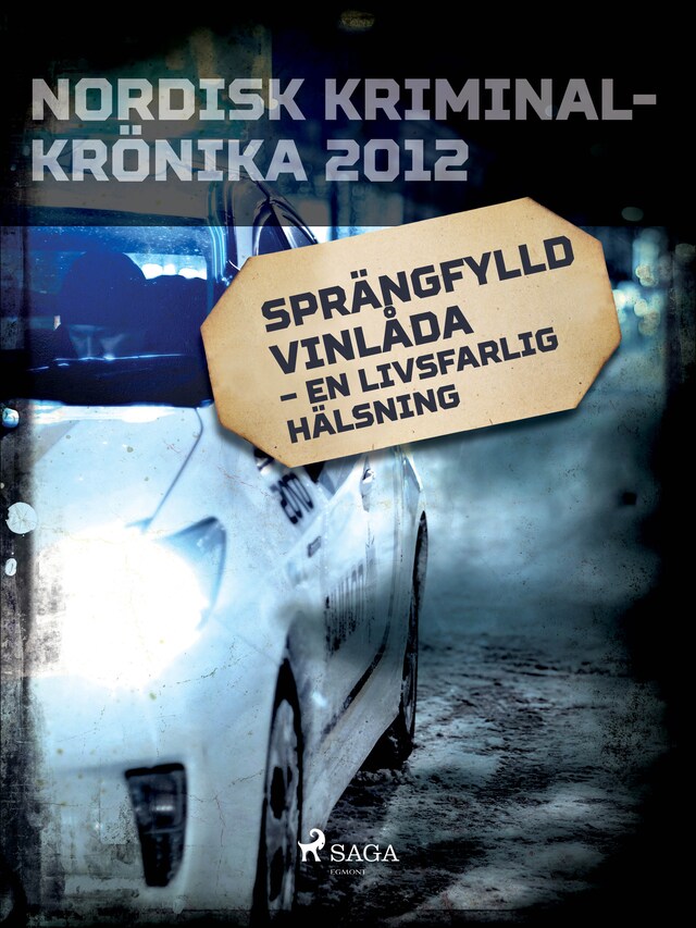 Book cover for Sprängfylld vinlåda – en livsfarlig hälsning