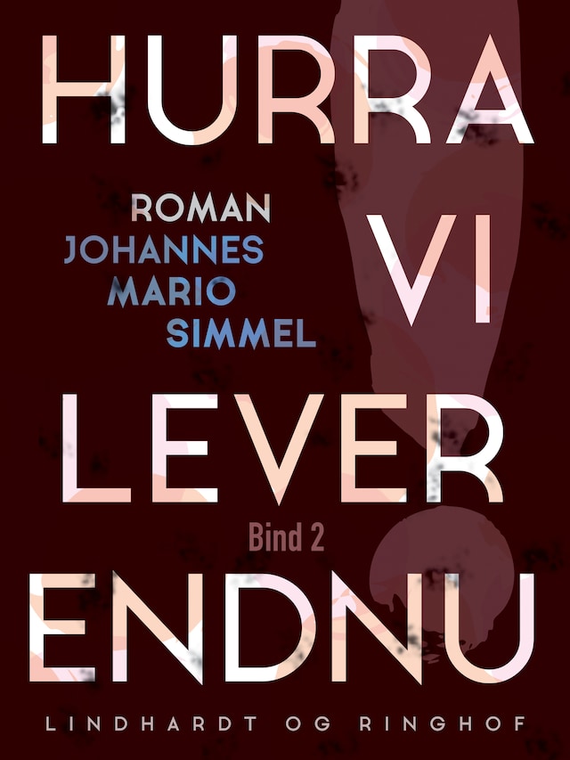 Book cover for Hurra, vi lever endnu! - Bind 2