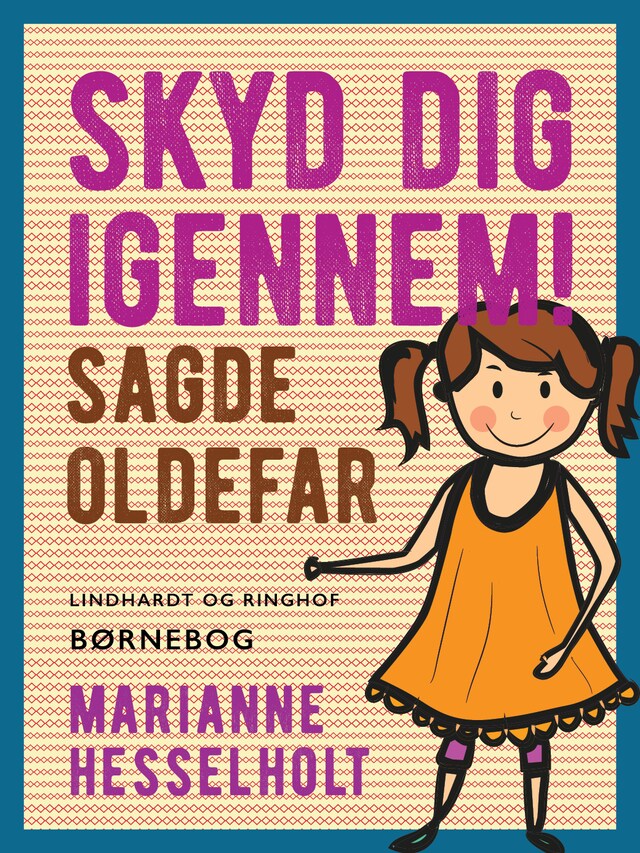 Bogomslag for Skyd dig igennem! Sagde oldefar