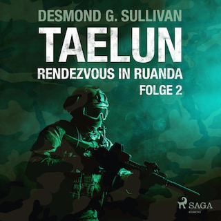Taelun, Folge 2: Rendezvous in Ruanda (Ungekürzt) als Hörbuch