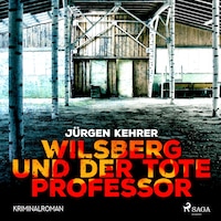 Wilsberg und der tote Professor - Kriminalroman (Ungekürzt)