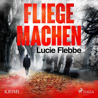 Fliege machen (Ungekürzt) als Hörbuch