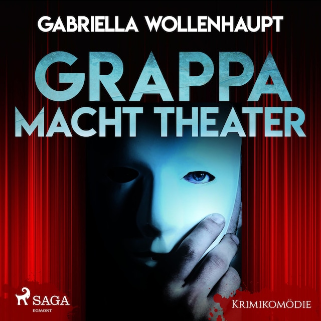 Book cover for Grappa macht Theater - Krimikomödie (Ungekürzt)