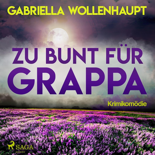 Copertina del libro per Zu bunt für Grappa (Ungekürzt)