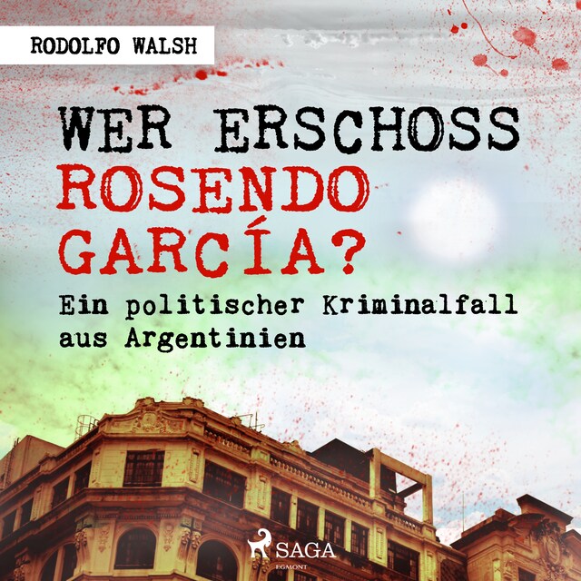 Book cover for Wer erschoss Rosendo García?
