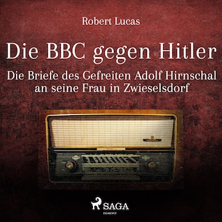 Die BBC gegen Hitler  (Ungekürzt) als Hörbuch