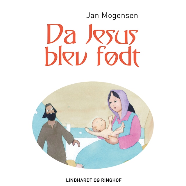 Bogomslag for Da Gud skabte verden - Da Jesus blev født