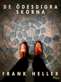 De ödesdigra skorna: kriminalnoveller