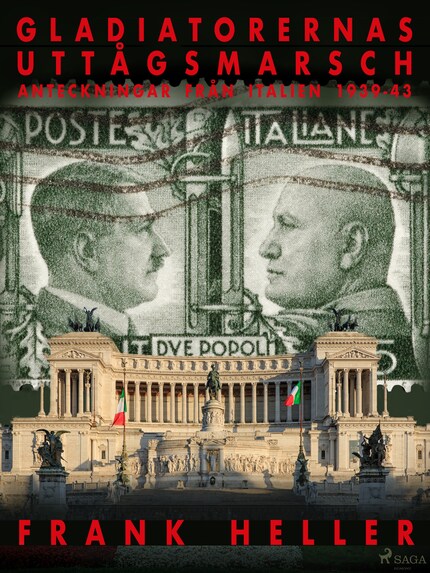 Gladiatorernas uttågsmarsch: anteckningar från Italien 1939-43. bookCoverFor