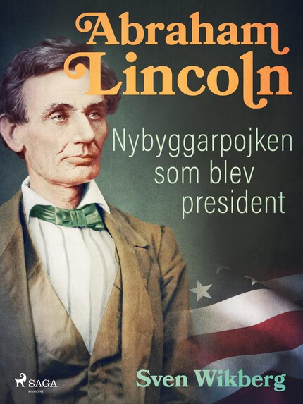 Abraham Lincoln : Nybyggarpojken som blev president bookCoverFor