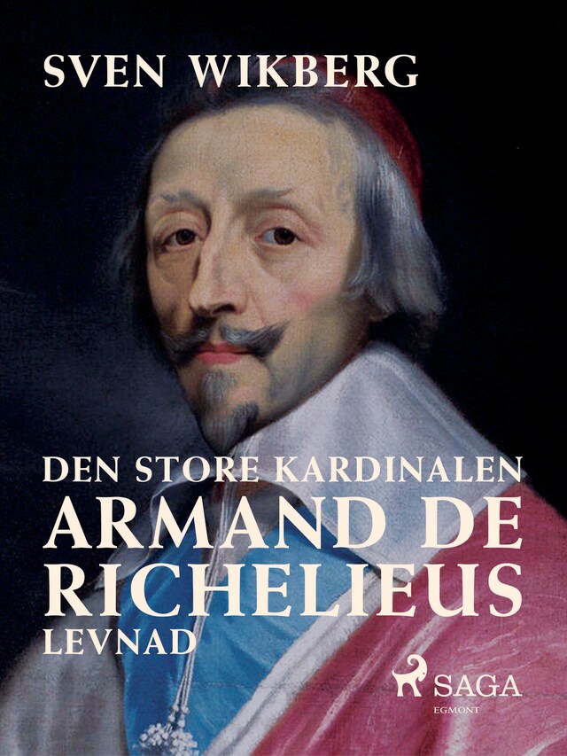 Boekomslag van Den store kardinalen : Armand de Richelieus levnad