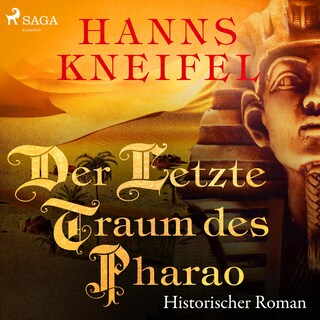 Der letzte Traum des Pharao - Historischer Roman (Ungekürzt) bookCoverFor