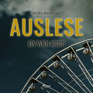 Auslese - Ein Wien-Krimi (Ungekürzt) als Hörbuch