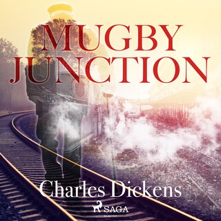 Mugby Junction (Ungekürzt) als Hörbuch