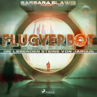 Flugverbot - Die lebenden Steine von Jargus (Ungekürzt) als Hörbuch