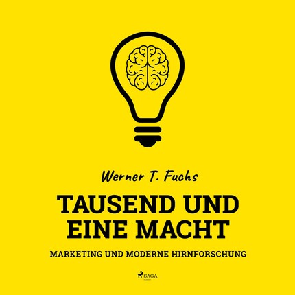 Tausend und eine Macht - Marketing und moderne Hirnforschung (Ungekürzt) bookCoverFor