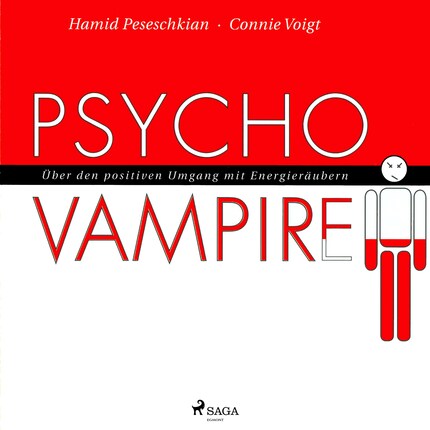 Psychovampire - Über den positiven Umgang mit Energieräubern (Ungekürzt) bookCoverFor