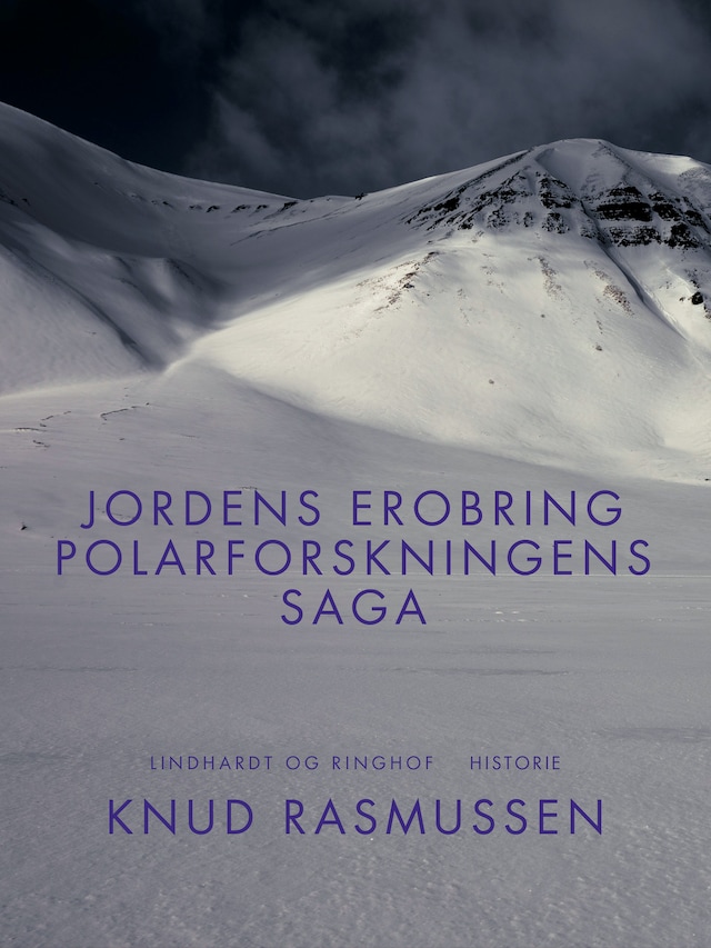 Copertina del libro per Jordens erobring: Polarforskningens saga
