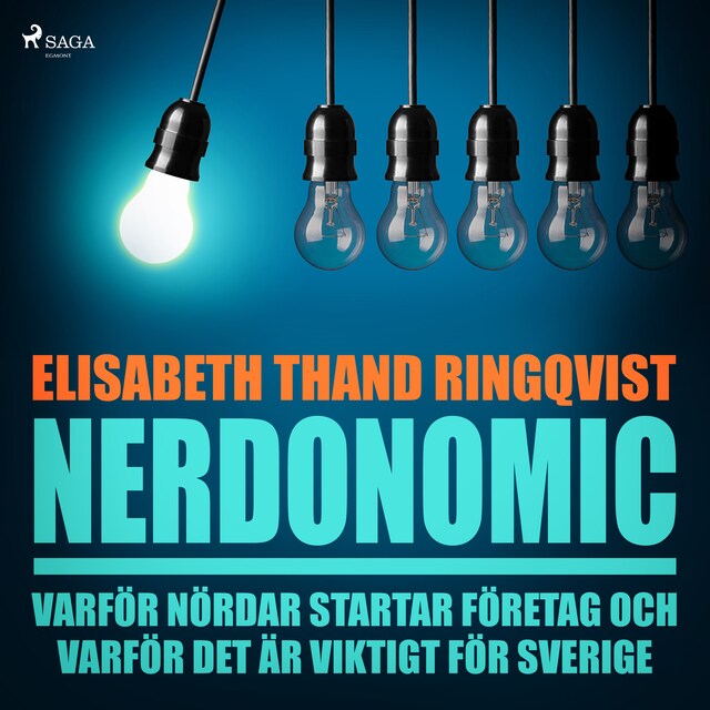 Boekomslag van Nerdonomics: varför nördar startar företag och varför det är viktigt för Sverige