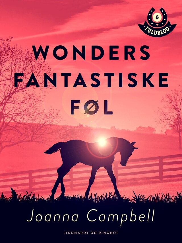 Bogomslag for Fuldblod 6: Wonders fantastiske føl