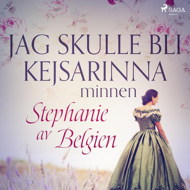 Book cover for Jag skulle bli kejsarinna: minnen